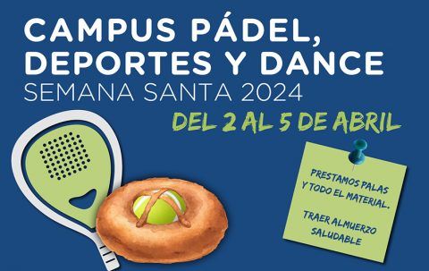 Campus de Pádel, Deportes y Dance